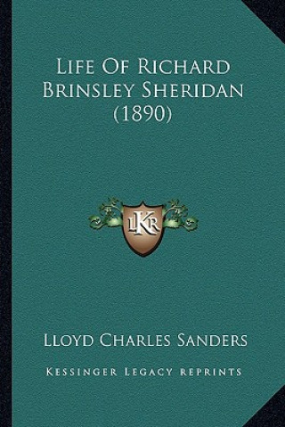 Book Life Of Richard Brinsley Sheridan (1890) Lloyd Charles Sanders