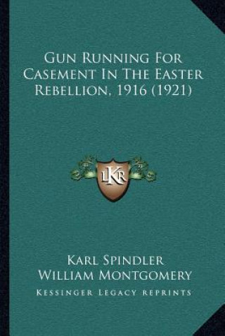 Carte Gun Running For Casement In The Easter Rebellion, 1916 (1921) Karl Spindler