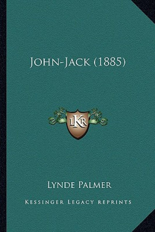 Kniha John-Jack (1885) Lynde Palmer