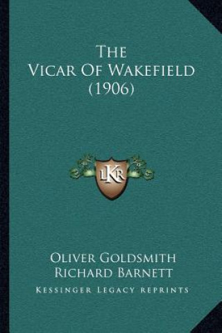 Kniha The Vicar Of Wakefield (1906) Oliver Goldsmith