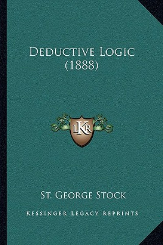 Boek Deductive Logic (1888) St George Stock