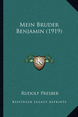 Kniha Mein Bruder Benjamin (1919) Rudolf Presber
