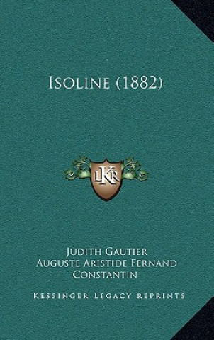 Buch Isoline (1882) Judith Gautier