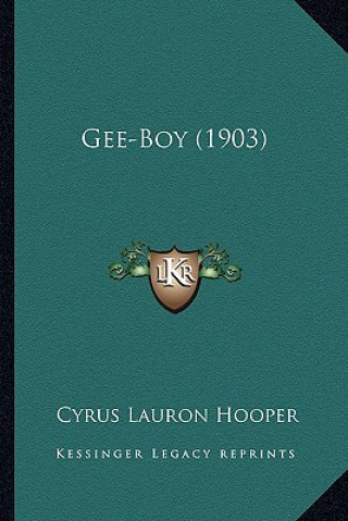 Boek Gee-Boy (1903) Cyrus Lauron Hooper
