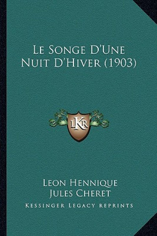 Книга Le Songe D'Une Nuit D'Hiver (1903) Leon Hennique