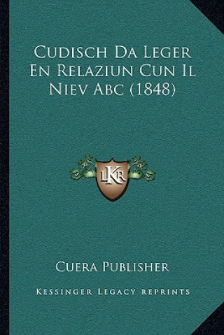 Carte Cudisch Da Leger En Relaziun Cun Il Niev Abc (1848) Cuera Publisher