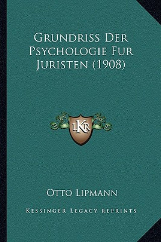 Buch Grundriss Der Psychologie Fur Juristen (1908) Otto Lipmann