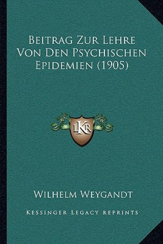 Carte Beitrag Zur Lehre Von Den Psychischen Epidemien (1905) Wilhelm Weygandt