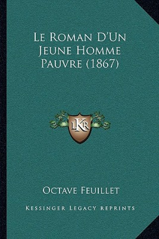 Carte Le Roman D'Un Jeune Homme Pauvre (1867) Octave Feuillet