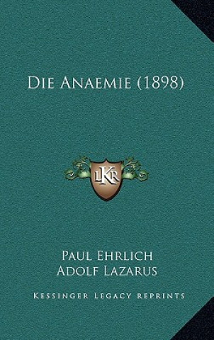 Carte Die Anaemie (1898) Paul Ehrlich