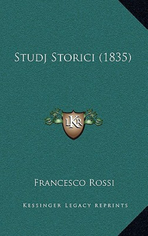 Livro Studj Storici (1835) Francesco Rossi