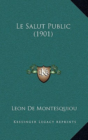 Book Le Salut Public (1901) Leon De Montesquiou