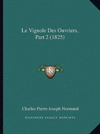 Kniha Le Vignole Des Ouvriers, Part 2 (1825) Charles Pierre Joseph Normand