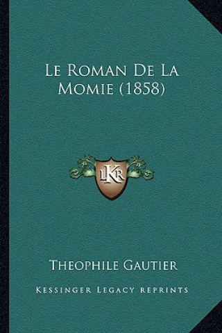 Carte Le Roman De La Momie (1858) Theophile Gautier
