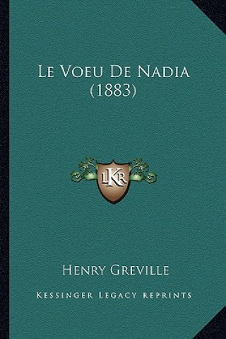 Kniha Le Voeu De Nadia (1883) Henry Greville