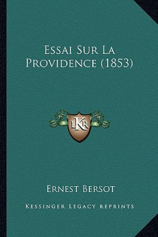 Kniha Essai Sur La Providence (1853) Ernest Bersot