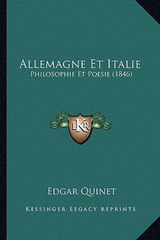 Książka Allemagne Et Italie: Philosophie Et Poesie (1846) Edgar Quinet