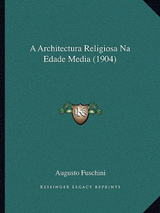 Könyv A Architectura Religiosa Na Edade Media (1904) Augusto Fuschini