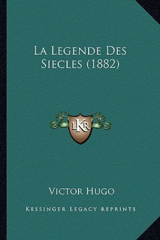 Book La Legende Des Siecles (1882) Victor Hugo