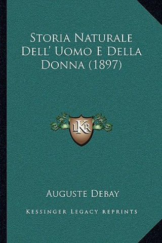 Buch Storia Naturale Dell' Uomo E Della Donna (1897) Auguste Debay