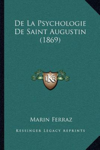 Buch De La Psychologie De Saint Augustin (1869) Marin Ferraz