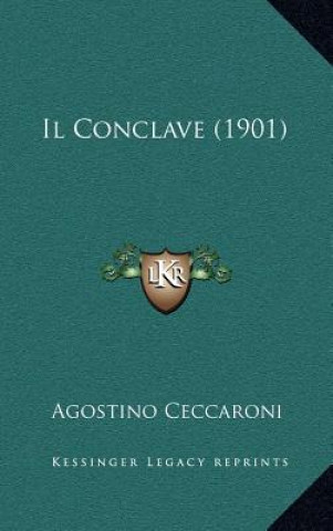 Buch Il Conclave (1901) Agostino Ceccaroni