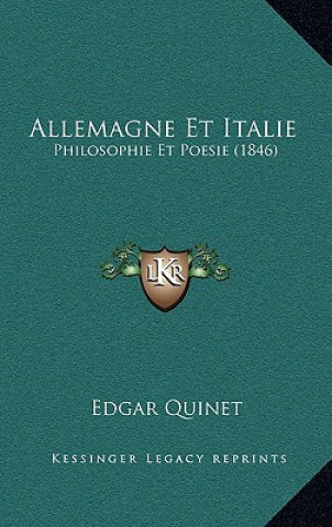 Książka Allemagne Et Italie: Philosophie Et Poesie (1846) Edgar Quinet