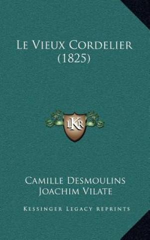 Kniha Le Vieux Cordelier (1825) Camille Desmoulins