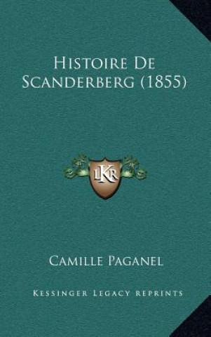 Buch Histoire De Scanderberg (1855) Camille Paganel