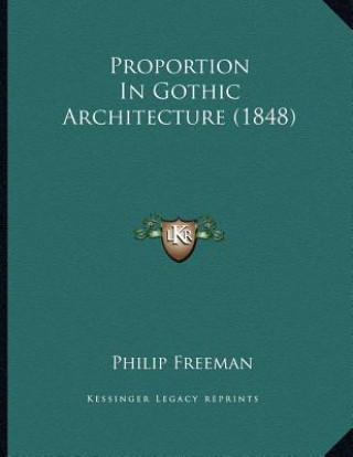 Buch Proportion In Gothic Architecture (1848) Philip Freeman
