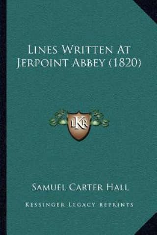 Buch Lines Written At Jerpoint Abbey (1820) Samuel Carter Hall