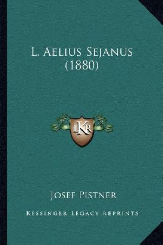 Könyv L. Aelius Sejanus (1880) Josef Pistner