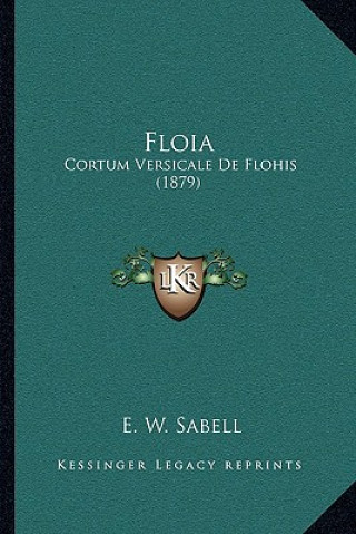 Książka Floia: Cortum Versicale De Flohis (1879) E. W. Sabell