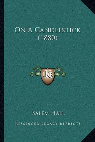Boek On A Candlestick (1880) Salem Hall