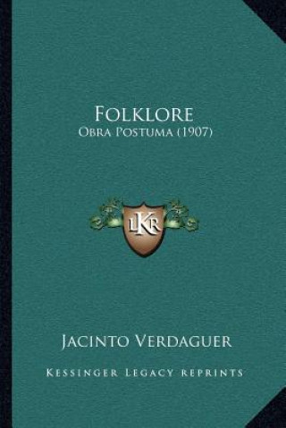 Knjiga Folklore: Obra Postuma (1907) Jacinto Verdaguer