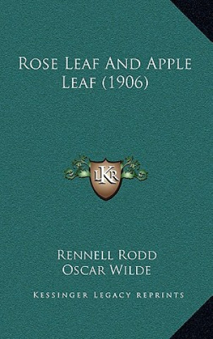 Buch Rose Leaf And Apple Leaf (1906) Rennell Rodd