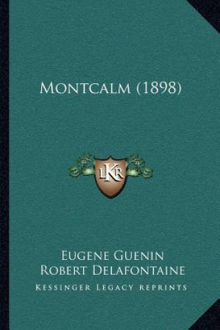 Boek Montcalm (1898) Eugene Guenin