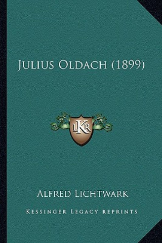 Buch Julius Oldach (1899) Alfred Lichtwark