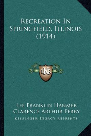 Carte Recreation In Springfield, Illinois (1914) Lee Franklin Hanmer