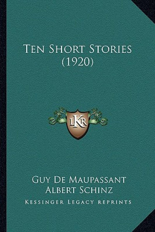 Книга Ten Short Stories (1920) Guy de Maupassant