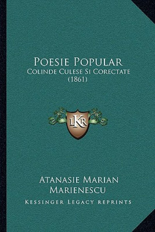 Kniha Poesie Popular: Colinde Culese Si Corectate (1861) Atanasie Marian Marienescu