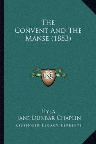 Libro The Convent And The Manse (1853) Hyla