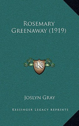 Boek Rosemary Greenaway (1919) Joslyn Gray