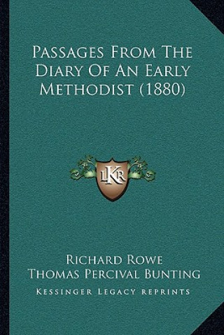 Carte Passages From The Diary Of An Early Methodist (1880) Richard Rowe