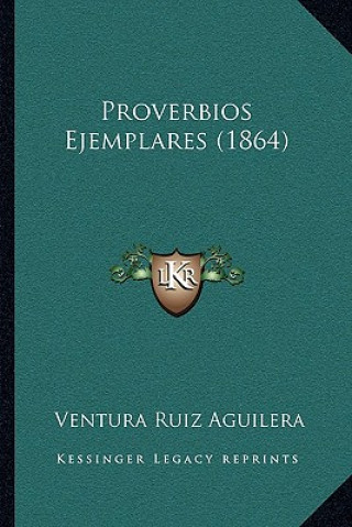 Książka Proverbios Ejemplares (1864) Ventura Ruiz Aguilera