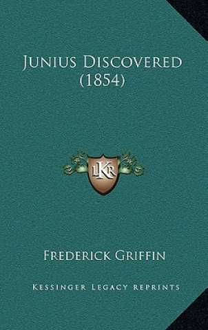 Book Junius Discovered (1854) Frederick Griffin