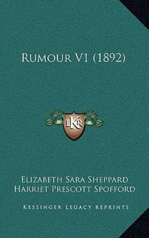 Книга Rumour V1 (1892) Elizabeth Sara Sheppard