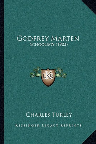 Libro Godfrey Marten: Schoolboy (1903) Charles Turley