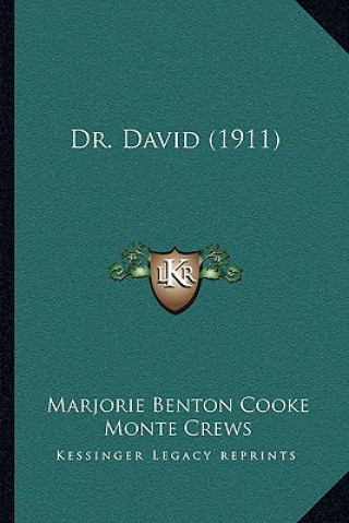 Книга Dr. David (1911) Marjorie Benton Cooke