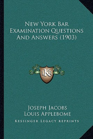 Knjiga New York Bar Examination Questions And Answers (1903) Joseph Jacobs